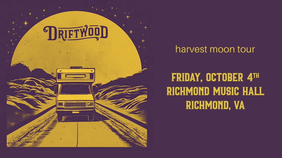 Driftwood at Richmond Music Hall 10\/4\/24