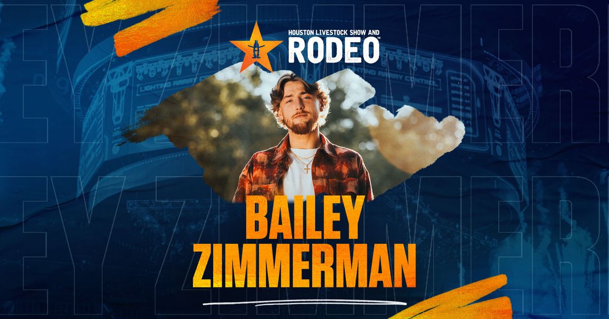 Bailey Zimmerman at RODEOHOUSTON