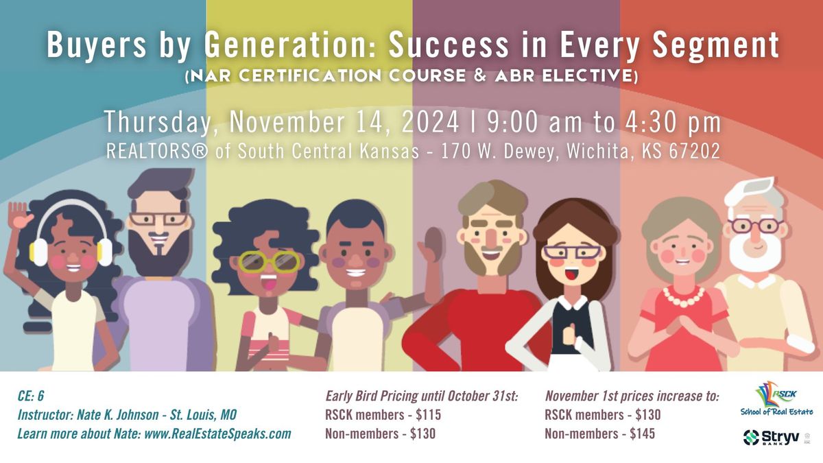 Buyers by Generation:  Success in Every Segment (NAR Certification Course & ABR\u00ae Elective)