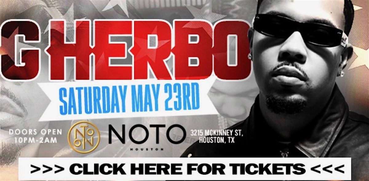G HERBO & FRIENDS LIVE MEMORIAL DAY SATURDAY AT NOTO