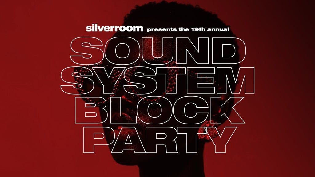 The 19th Annual Silver Room Sound System Block Party