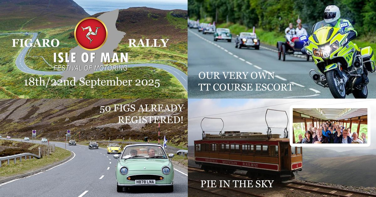 Isle of Man Figaro Rally & Festival of Motoring \u2013 Thursday 18th\/Monday 22nd September 2025