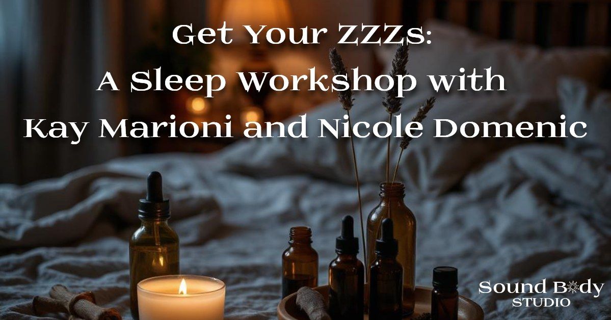 Get Your ZZZs: A Sleep Workshop