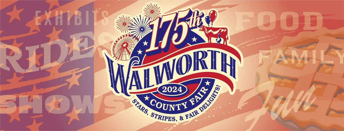 175th Walworth County Fair \u2b50Stars, Stripes, and Fair Delights\u2b50