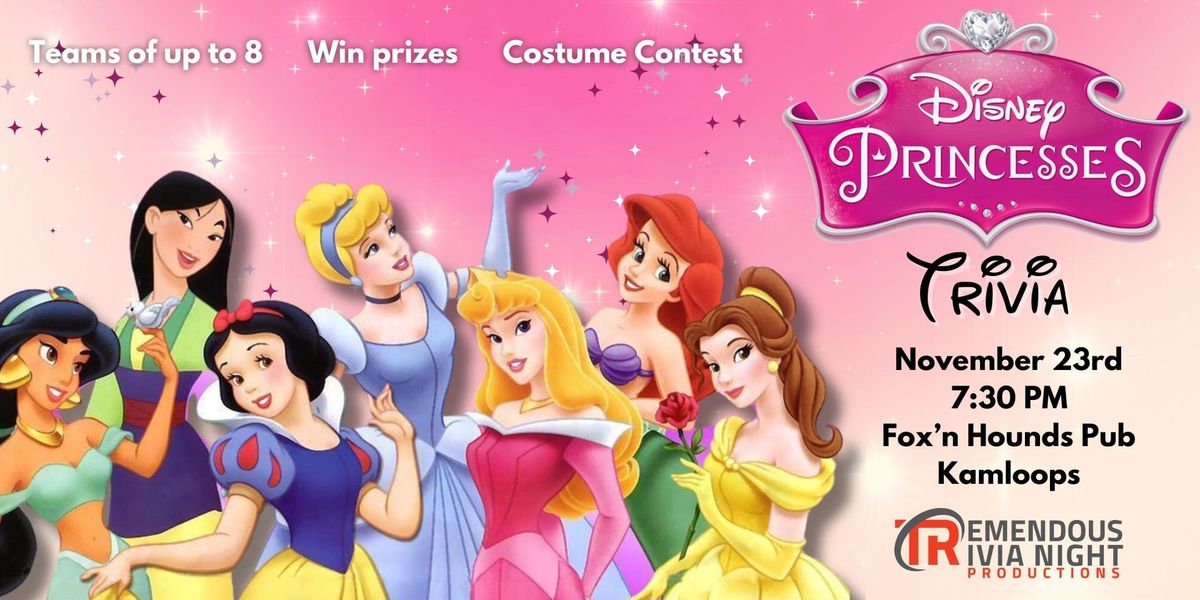 Disney Princess Tremendous Trivia Night  Kamloops