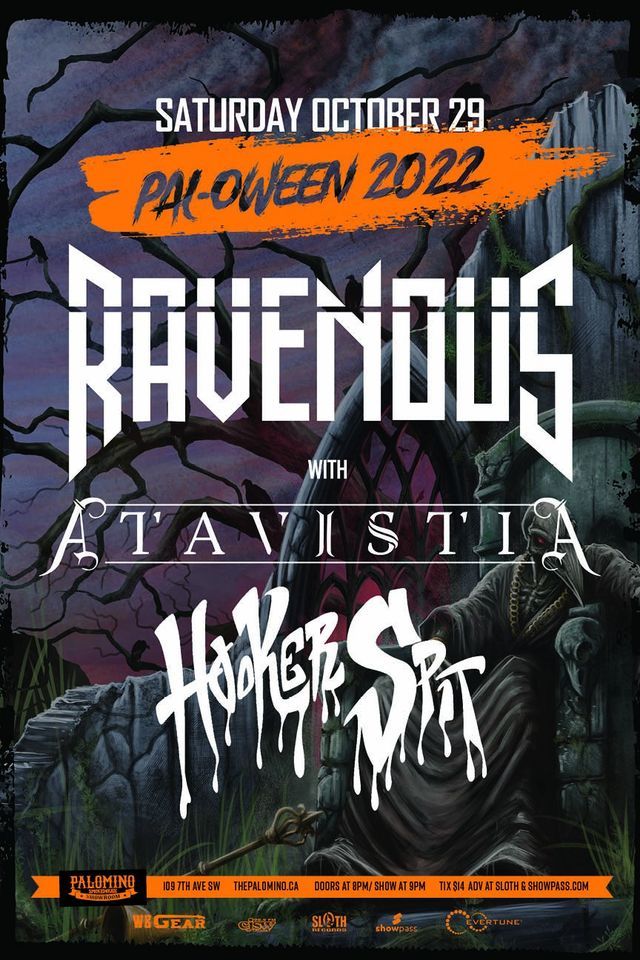 Pal-oween 2022: Ravenous with Atavistia, and Hooker Spit