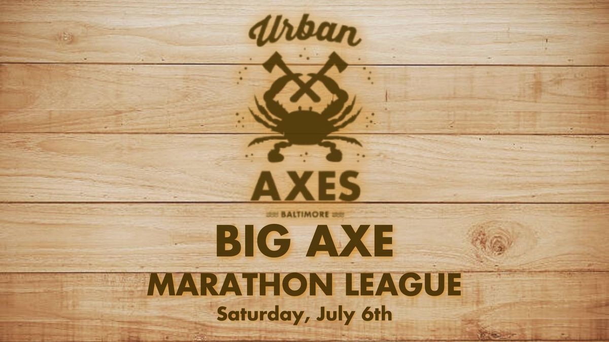 Big Axe Marathon League at Urban Axes Baltimore