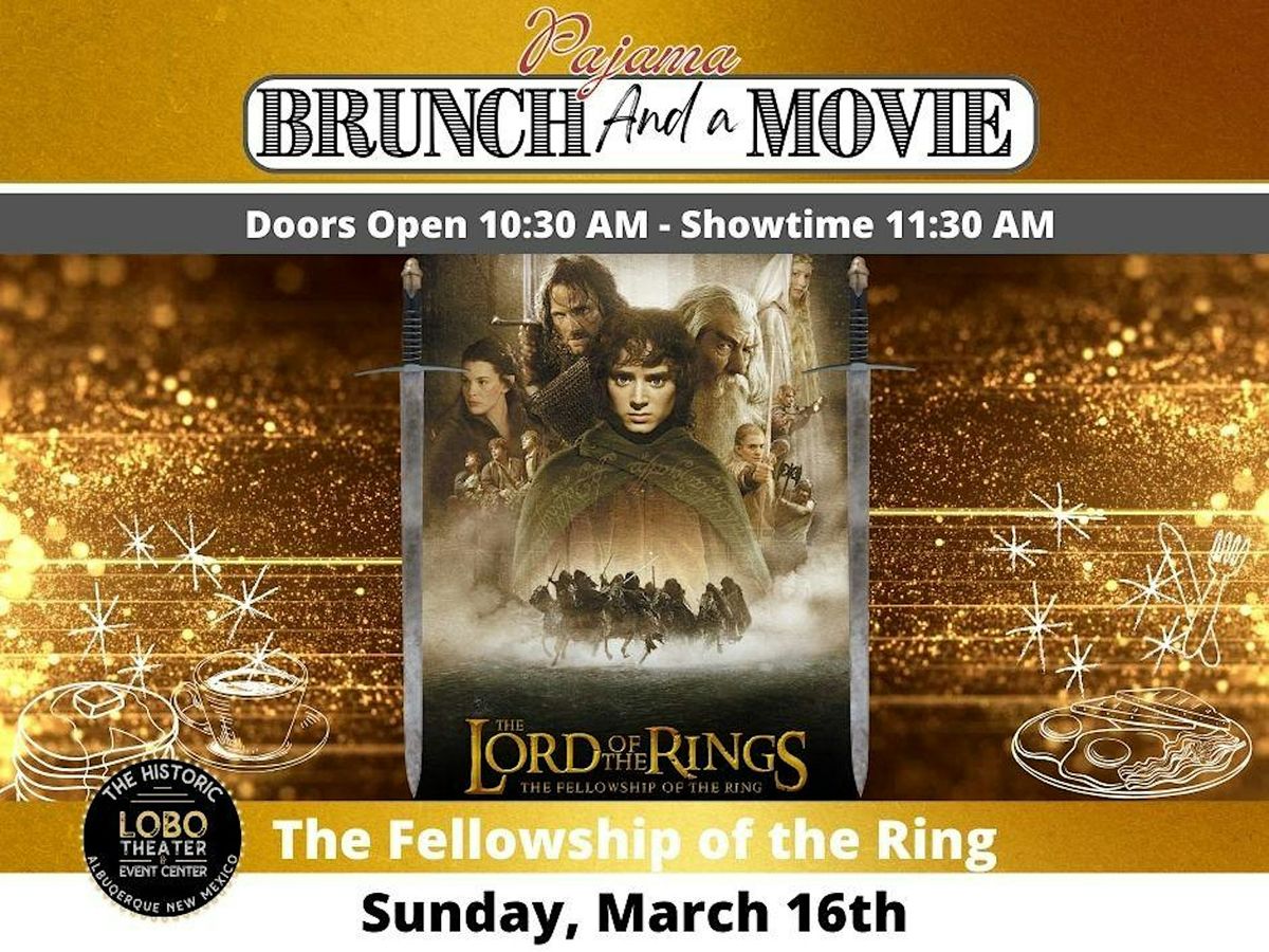 Pajama Brunch and a Movie: The Lord of the Rings:The Fellowship of the Ring