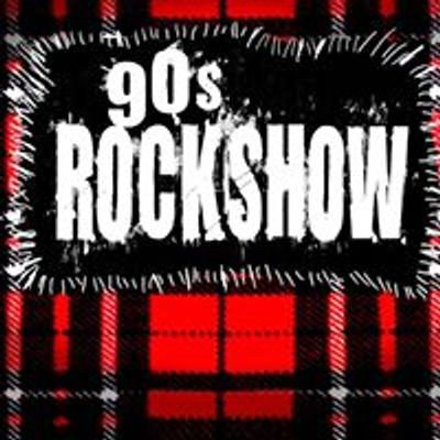 90\u2019s Rock Show