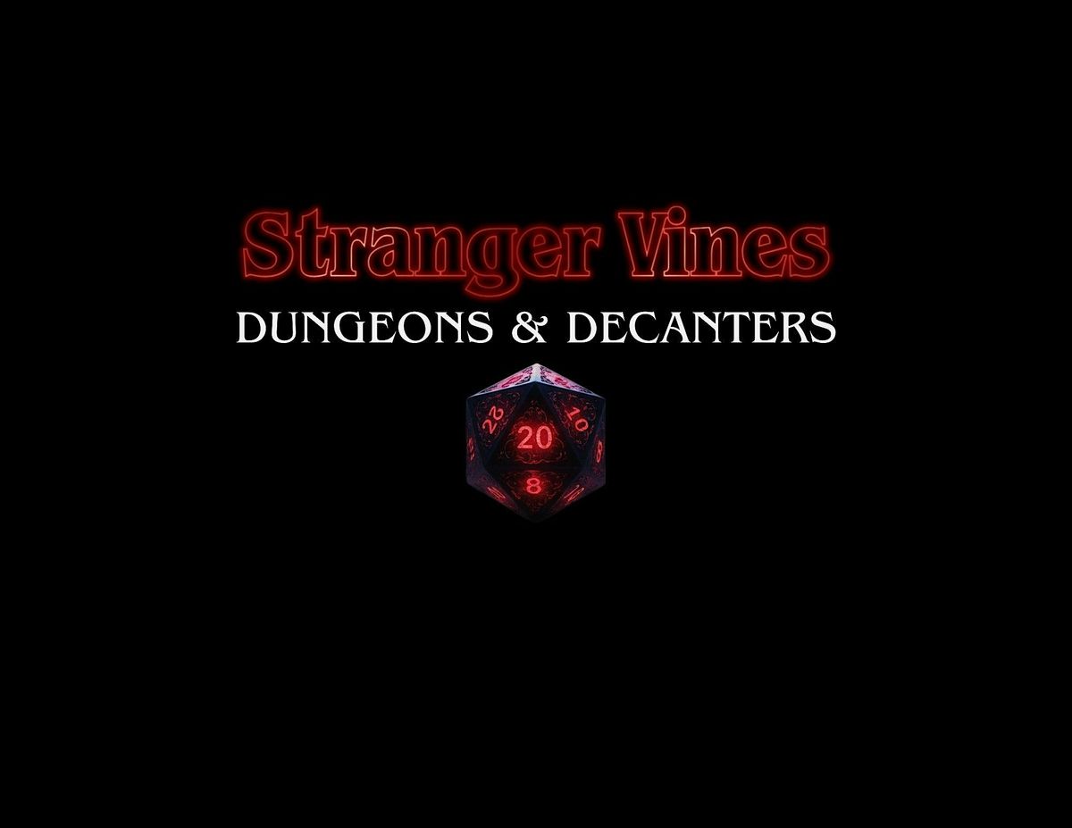 Strangers Vines: Dungeons & Decanters