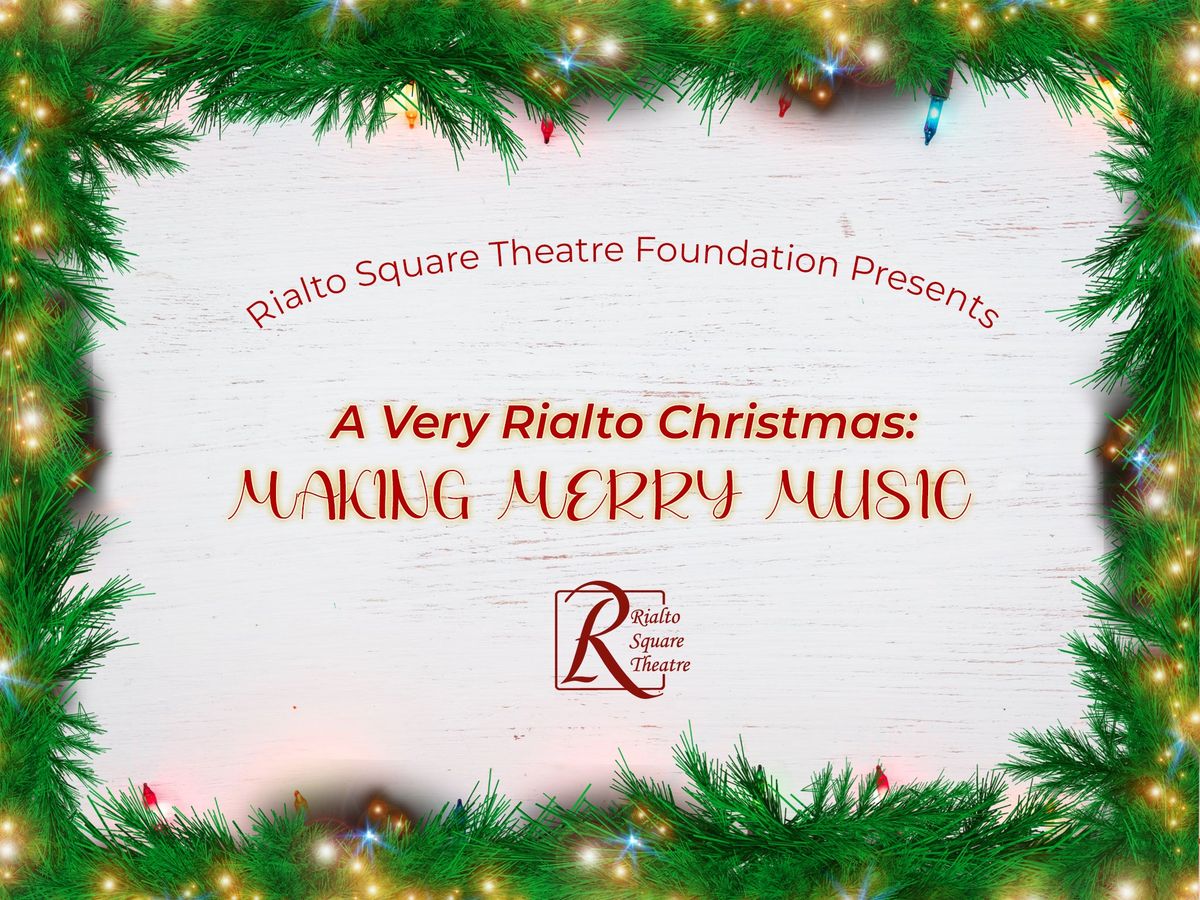 A Very Rialto Christmas: Making Merry Music