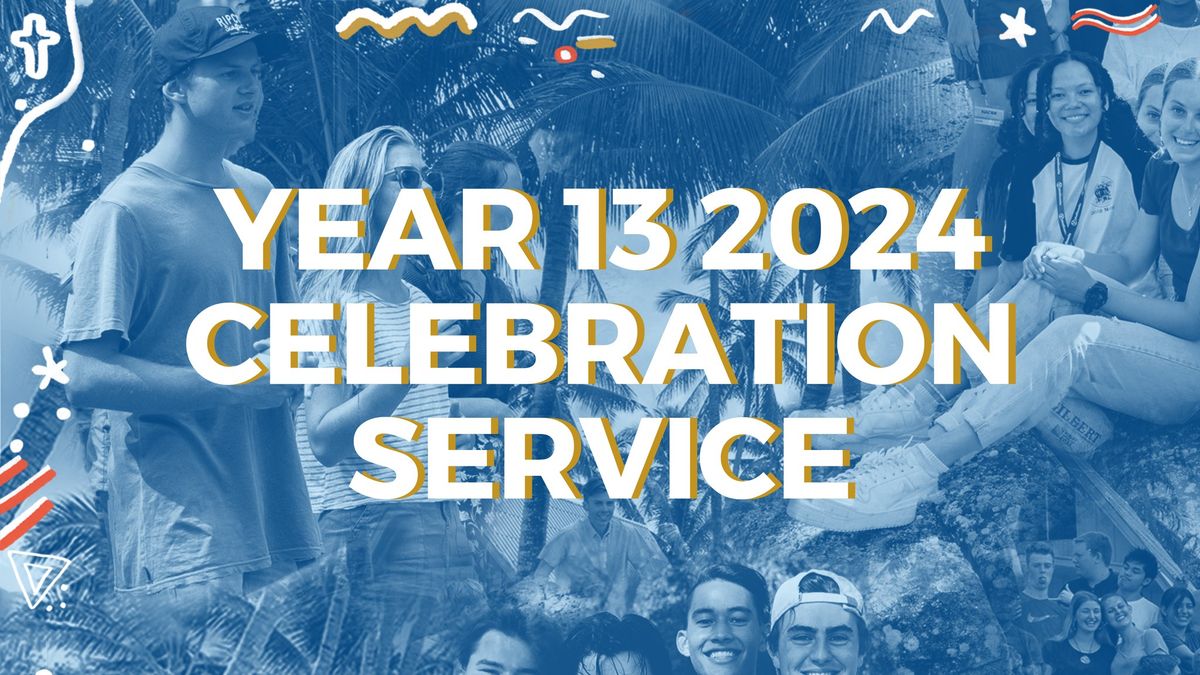 Year 13 Celebration Service 2024