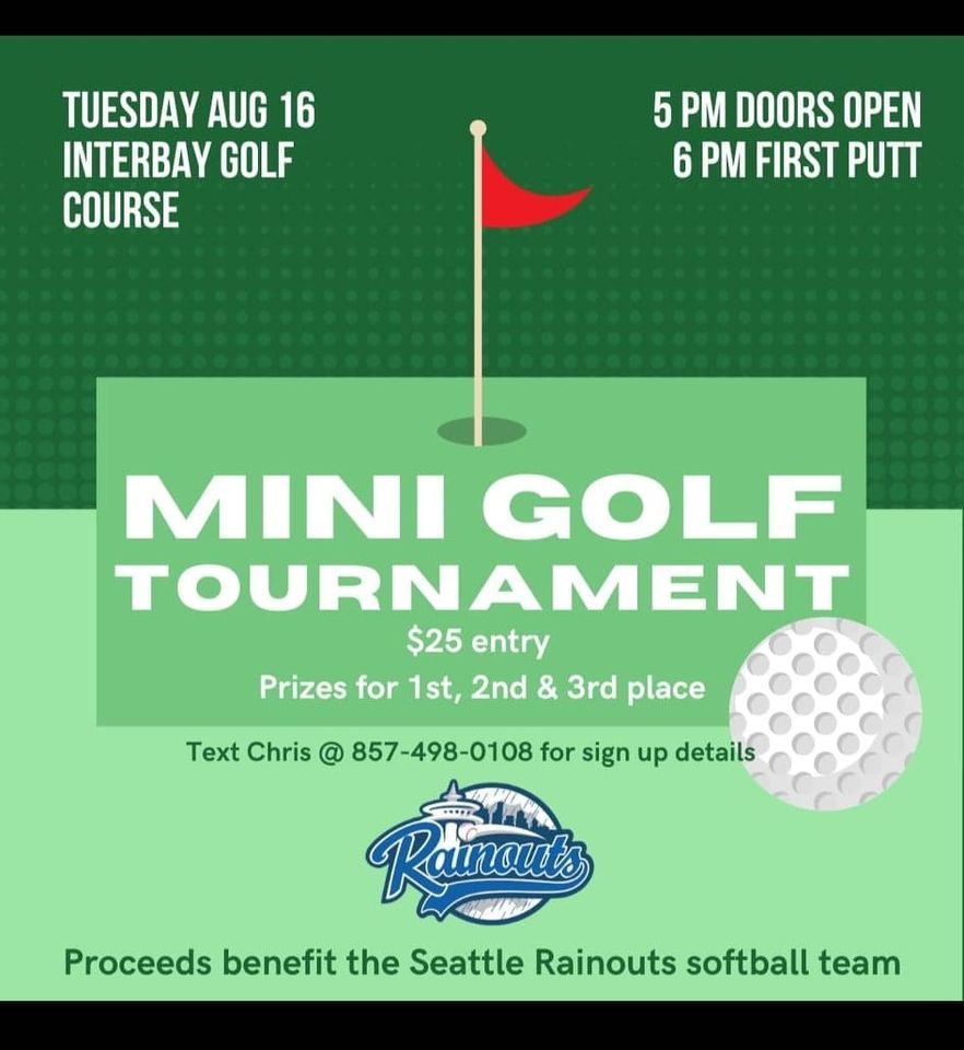 Seattle Rainouts Mini Golf Tournament