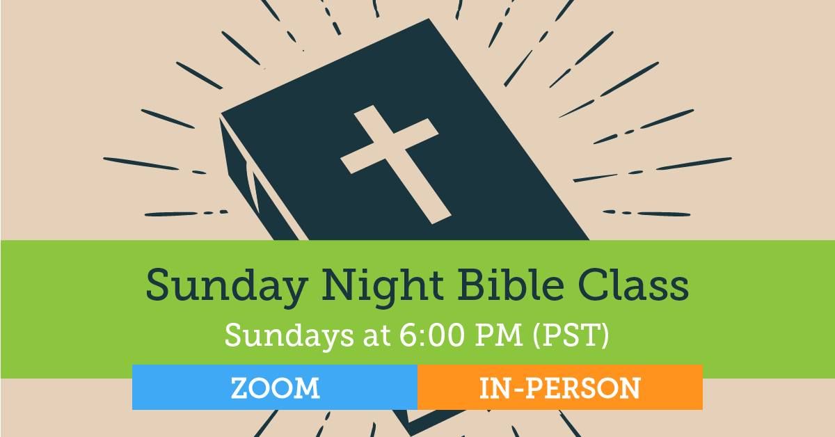 Sunday Night Bible Class