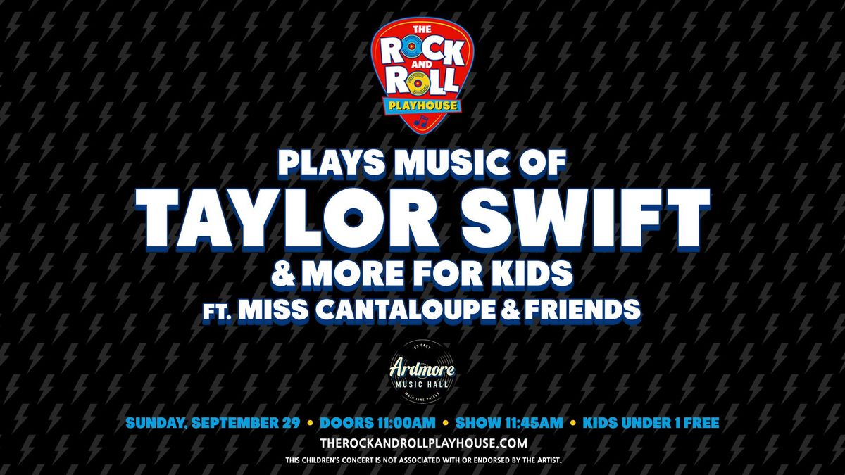 Rock and Roll Playhouse Plays Music of Taylor Swift  at Ardmore Music Hall 9\/29