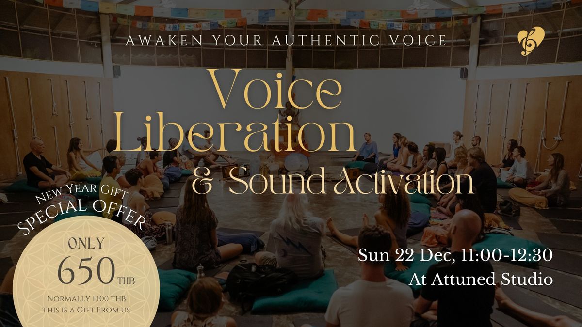 Voice Liberation & Sound Activation 