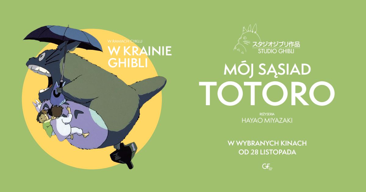 W KRAINIE GHIBLI - "M\u00f3j s\u0105siad Totoro"