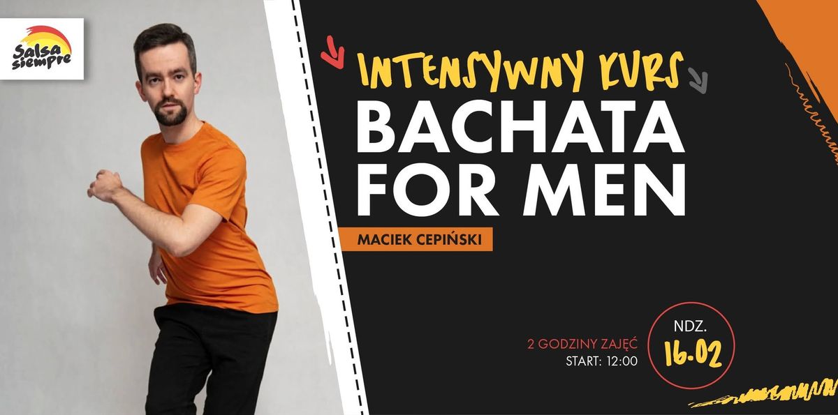 Intensywny kurs! Bachata for men! 