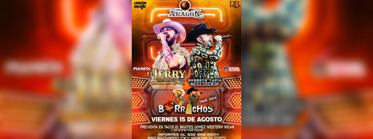 BORRACHOS TOUR 2025 EN HOUSTON in Houston
