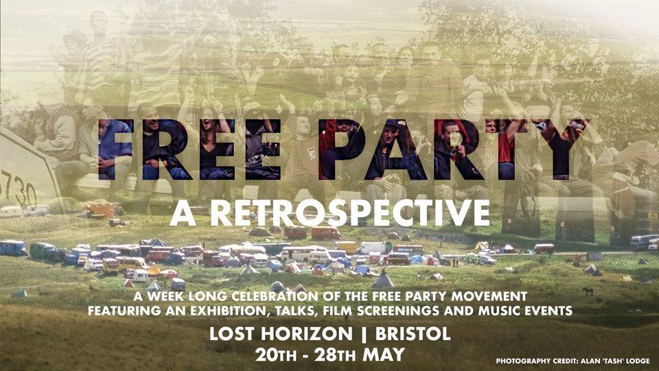 FREE PARTY: A RETROSPECTIVE - The Exhibition
