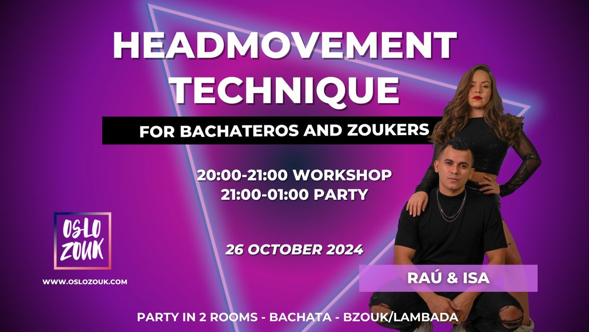 HEADMOVEMENTS TECHNIQUE - For Bachateros & Zoukers