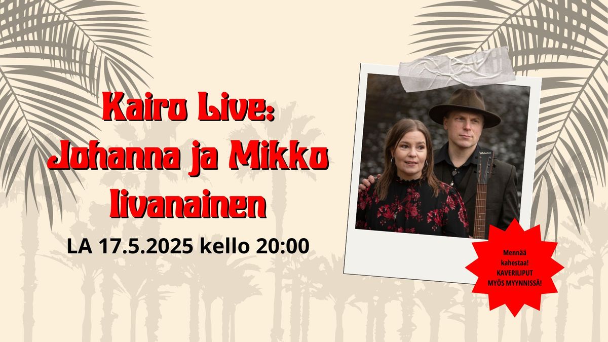 Kairo Live: Johanna ja Mikko Iivainen | Surutuuli -levynjulkaisukiertue