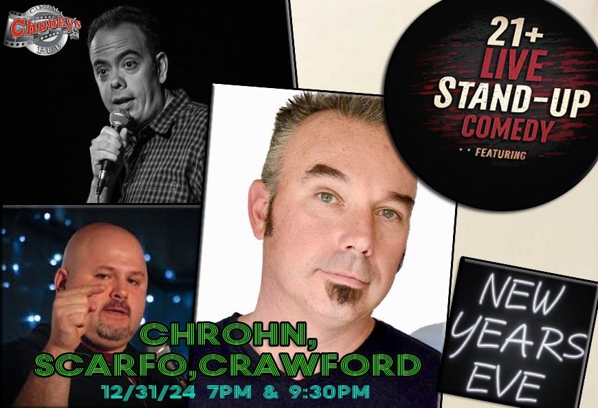 NYE SPECIAL EVENT***LIVE COMEDY FEATURING: SCARFO, CRAWFORD, CROHN!!!