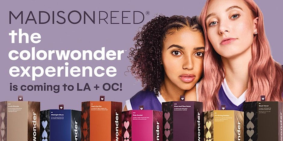 The Madison Reed ColorWonder Experience @ Fashion Island