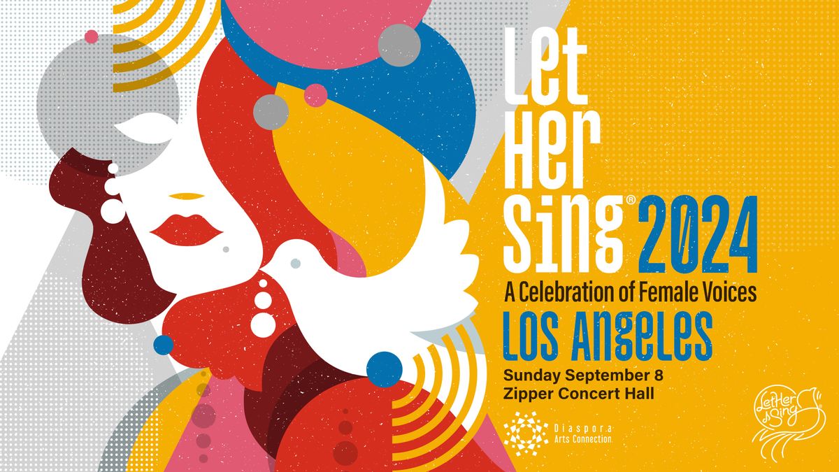 Let Her Sing 2024 - Los Angeles