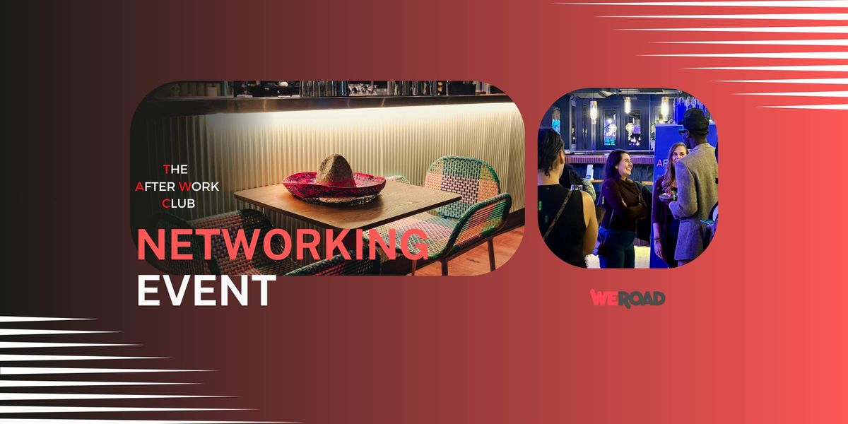 Networking Event - The After Work Club x Motel Mexicana (Newcastle)