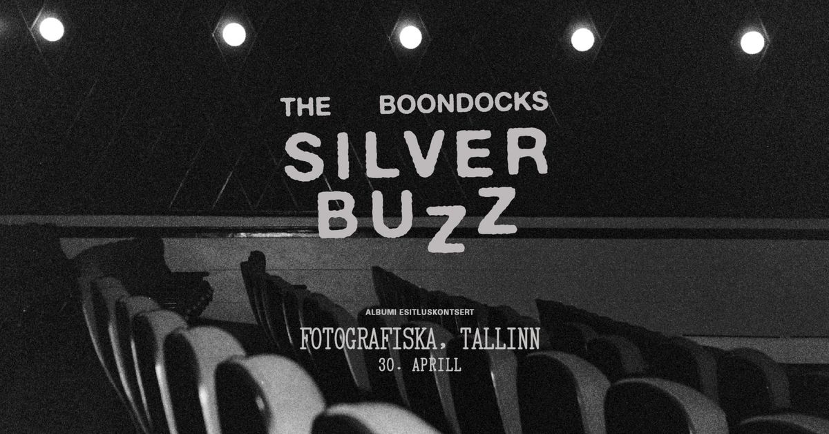 TALLINN | The Boondocks "SILVER BUZZ" albumiesitluskontsert