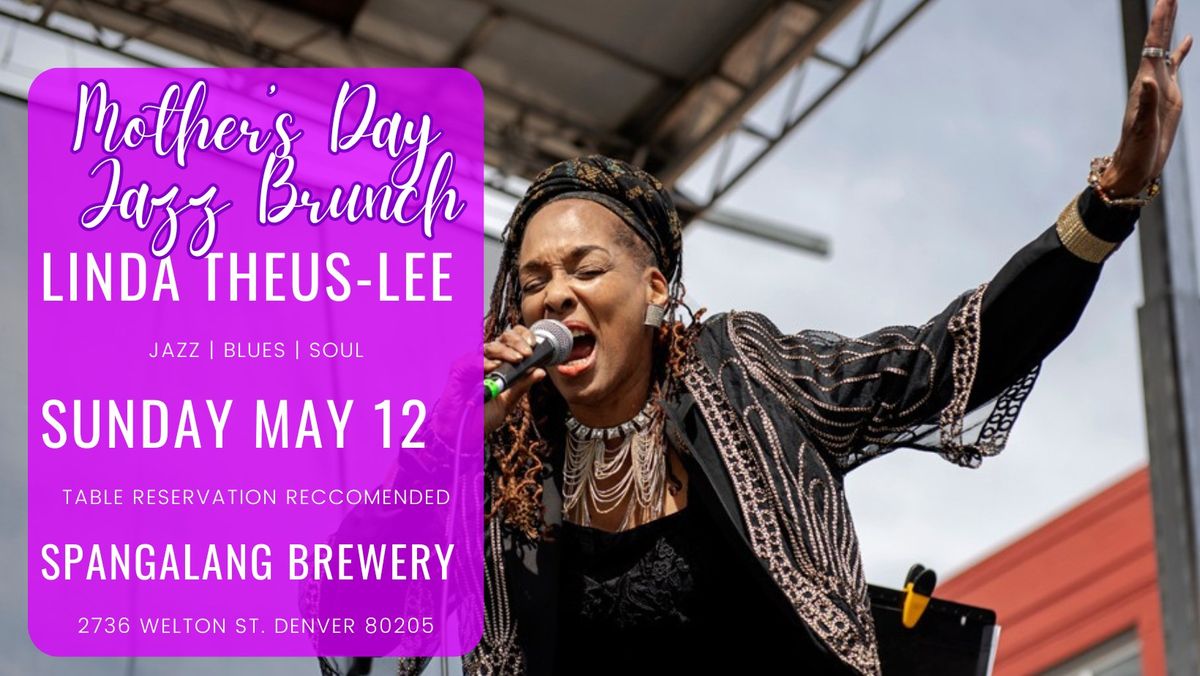 Mother's Day Jazz Brunch at Spangalang Brewery with Linda Theus Lee