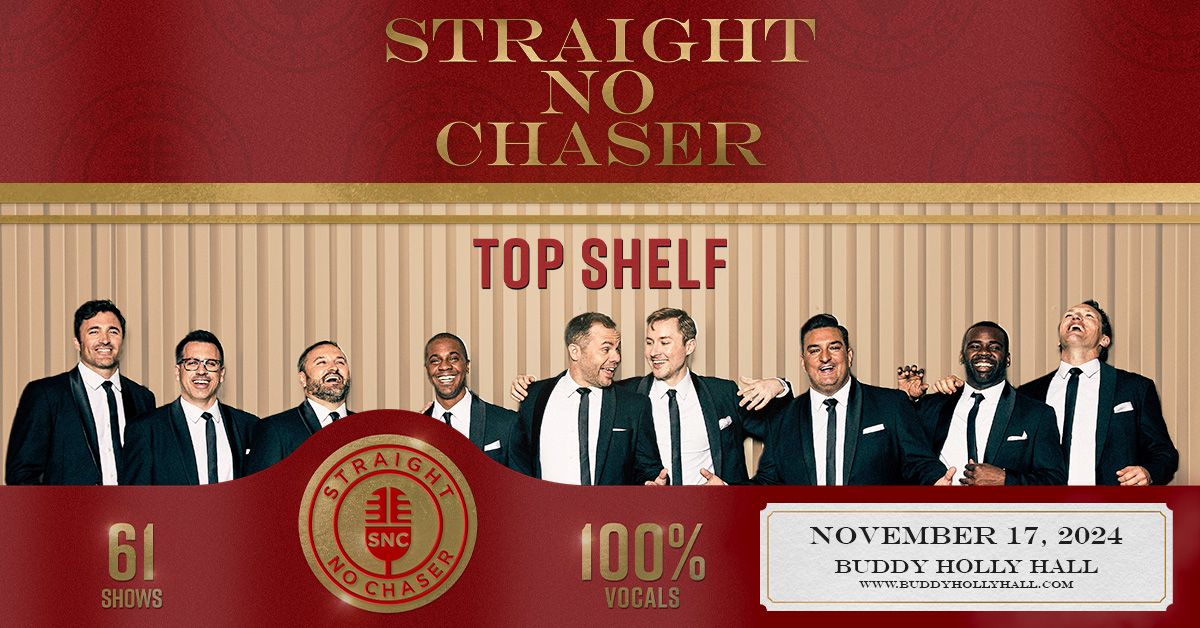 Straight No Chaser 2024: Top Shelf Tour