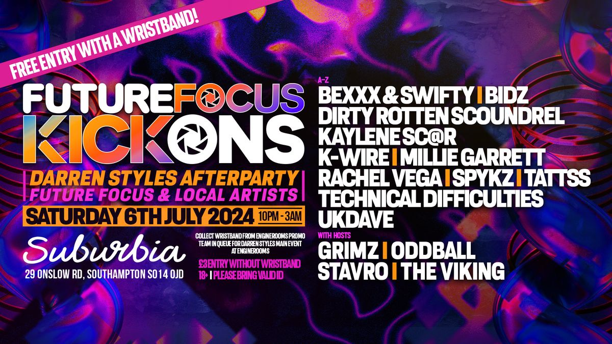 Future Focus Kick-Ons - Official Darren Styles After Party at Suburbia
