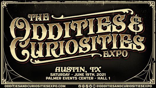 Austin Oddities & Curiosities Expo 2021