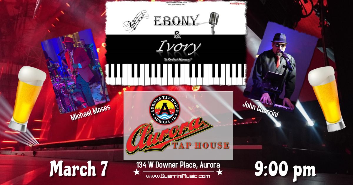 Ebony & Ivory @ Aurora Tap House