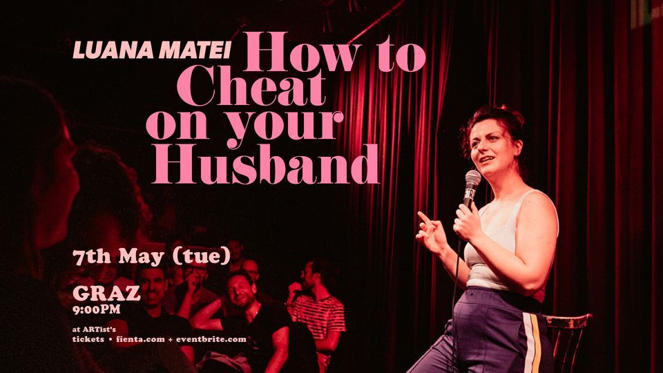 HOW TO CHEAT ON YOUR HUSBAND in GRAZ \u2022 Stand-up Comedy in English