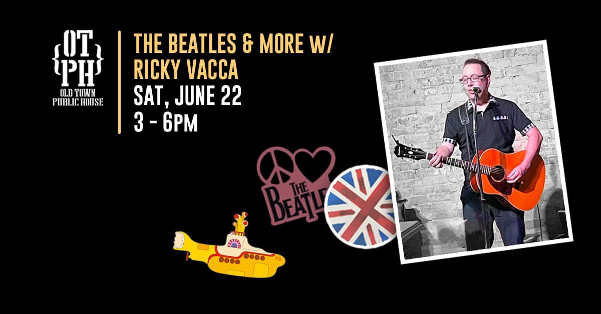 "The Beatles & More!" with Ricky Vacca
