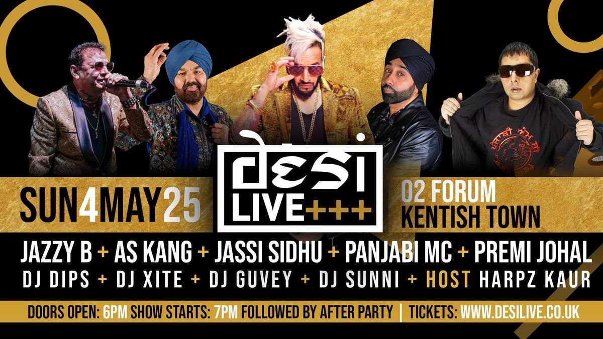 DESI LIVE | 04.05.25 | O2 Forum Kentish Town 