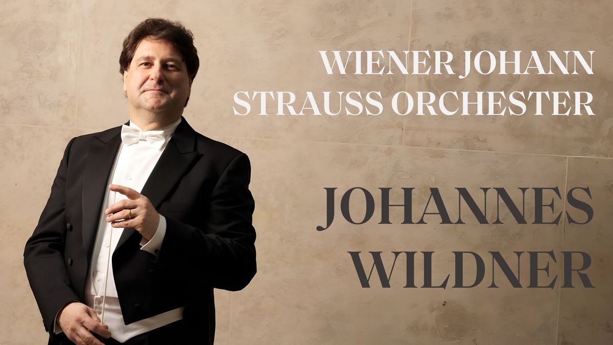 Wiener Johann Strauss Orchester \/ Johannes Wildner - Jubil\u00e4um: 200 Jahre Johann Strauss (Sohn)