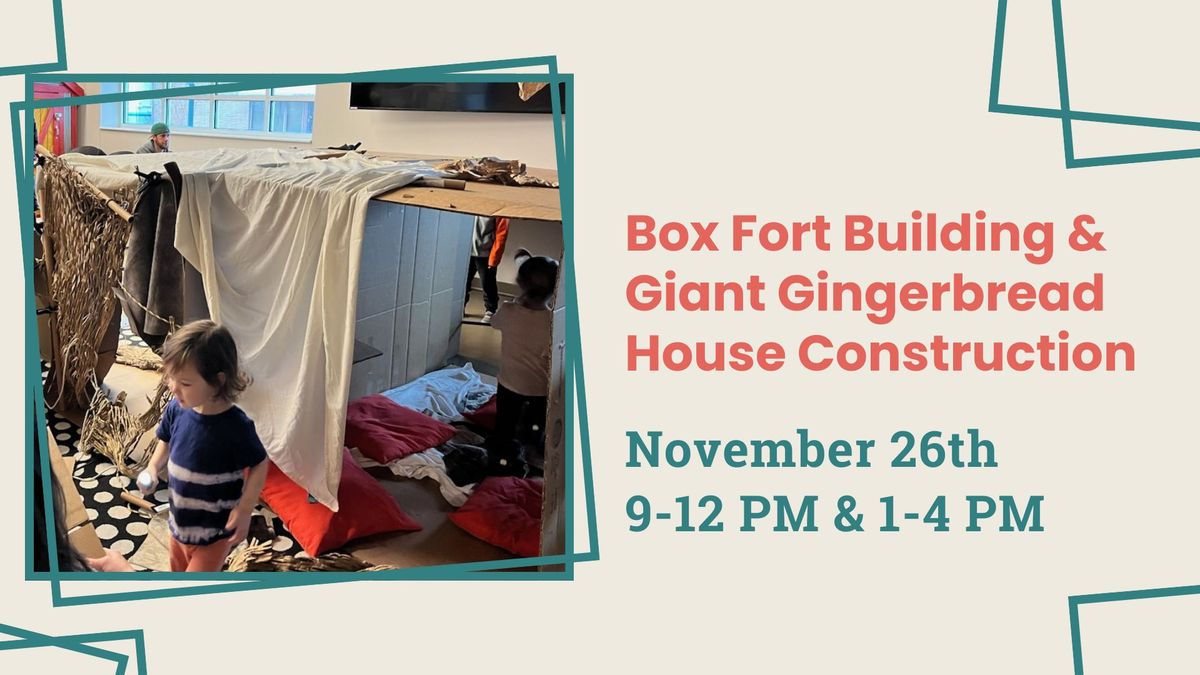 Box Fort Building and Giant Gingerbread House Construction! 