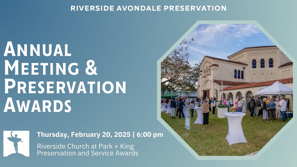 Riverisde Avondale Preservation Annual Meeting & Preservation Awards