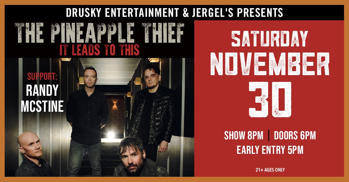 The Pineapple Thief at Jergels