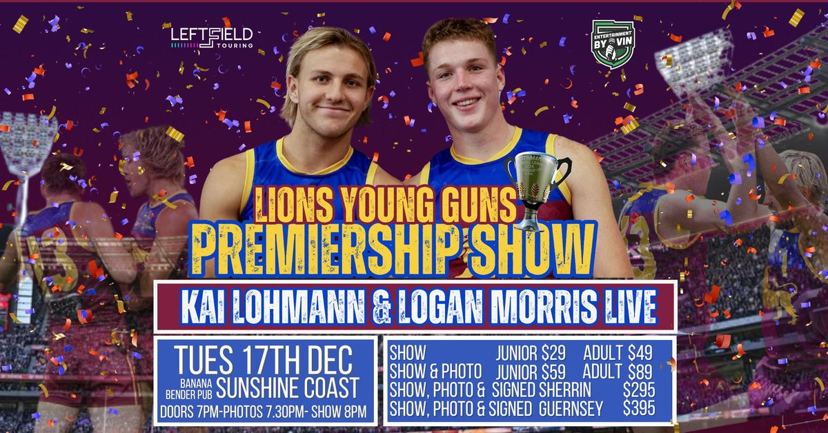 Lions Young Guns Premiership Show! Lohmann & Morris LIVE on Sunshine Coast!