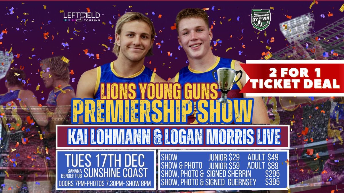 Lions Young Guns Premiership Show! Lohmann & Morris LIVE on Sunshine Coast!