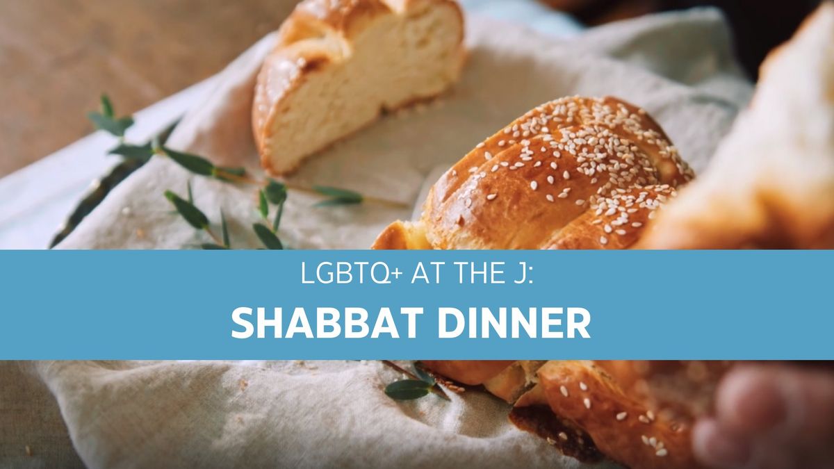 LGBTQ at the J: Shabbat