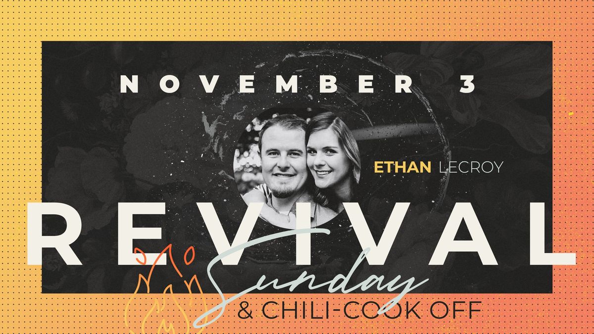 Revival Sunday with Evangelist Ethan Lecroy