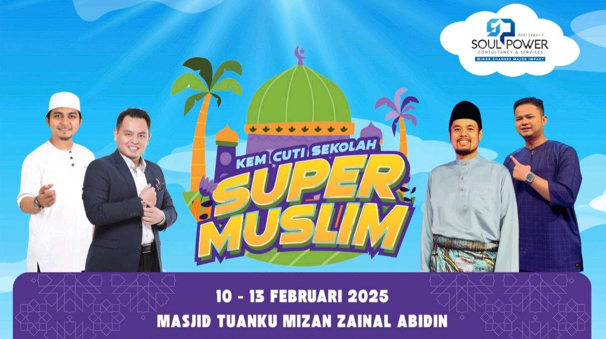 KEM CUTI SEKOLAH SUPER MUSLIM