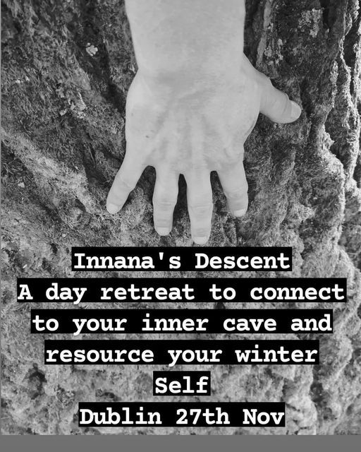Innana's Descent \u2014 An Embodied Ritual Workshop to Embrace our Winter Body