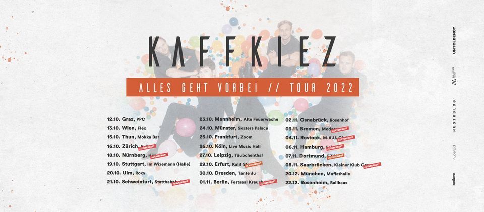 AUSVERKAUFT: KAFFKIEZ | ALLES GEHT VORBEI \/\/ TOUR 2022 | FABRIK
